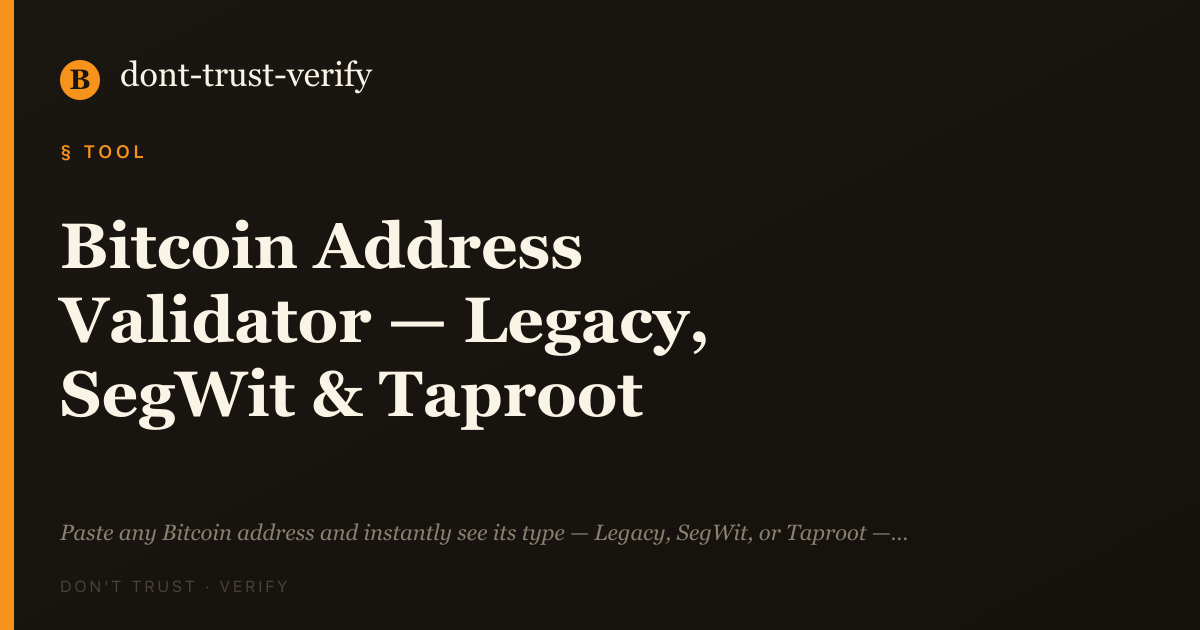 Bitcoin Address Validator — Legacy, SegWit & Taproot